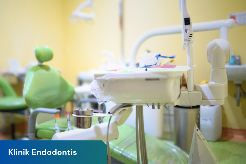 KLINIK KONSERVASI GIGI (ENDODONTIS)